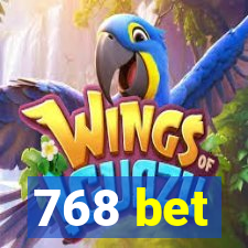 768 bet